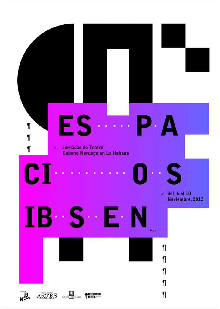 Espacios Ibsen, a joint cultural project between the Cuban Council of the Performing Arts and the Norwegian Embassy in Cuba, aims to promote the artistic exchange between the two countries, and channel the work of Norwegian playwright and poet Henrik Ibsen (1828-1906). Havana, Cuba